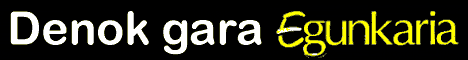 We are all EGUNKARIA
